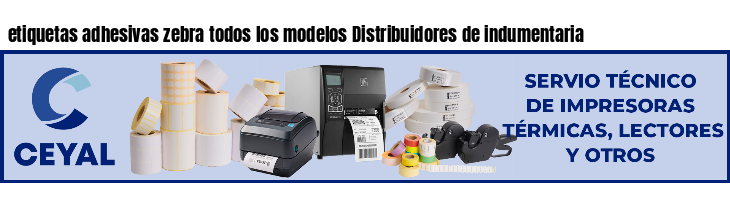 etiquetas adhesivas zebra todos los modelos Distribuidores de indumentaria