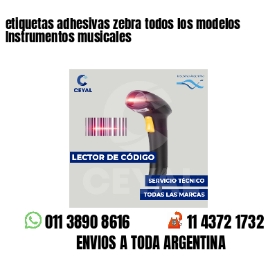 etiquetas adhesivas zebra todos los modelos Instrumentos musicales