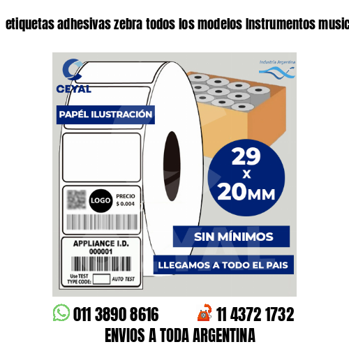 etiquetas adhesivas zebra todos los modelos Instrumentos musicales