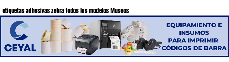 etiquetas adhesivas zebra todos los modelos Museos