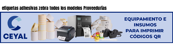 etiquetas adhesivas zebra todos los modelos Proveedurías