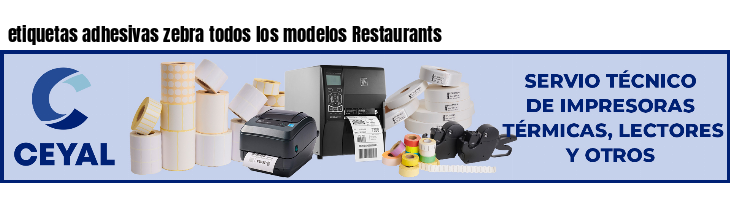 etiquetas adhesivas zebra todos los modelos Restaurants