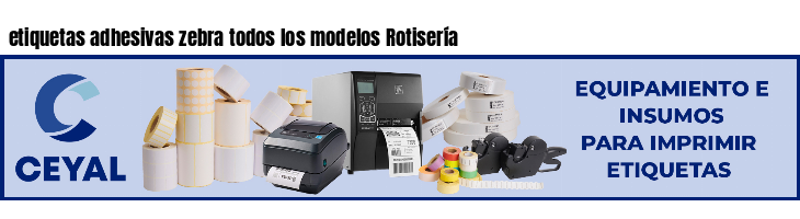 etiquetas adhesivas zebra todos los modelos Rotisería