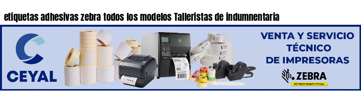 etiquetas adhesivas zebra todos los modelos Talleristas de indumnentaria