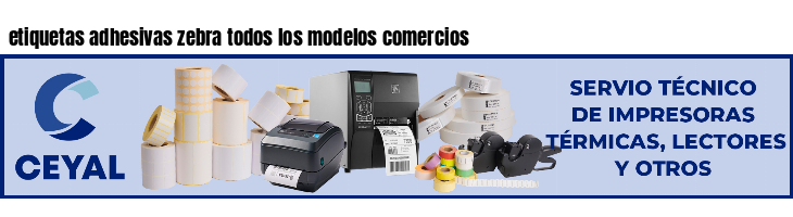etiquetas adhesivas zebra todos los modelos comercios