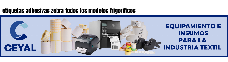 etiquetas adhesivas zebra todos los modelos frigorificos