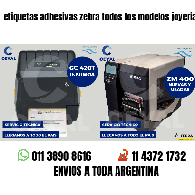 etiquetas adhesivas zebra todos los modelos joyerias