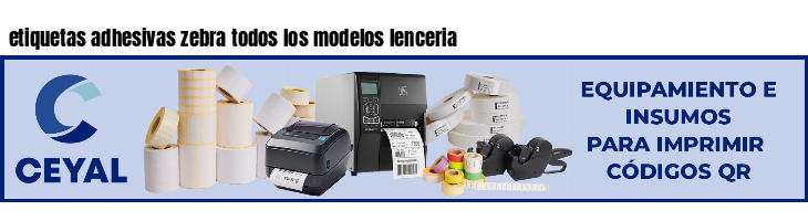 etiquetas adhesivas zebra todos los modelos lenceria