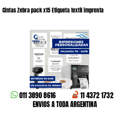 Cintas Zebra pack x15 Etiqueta textil imprenta