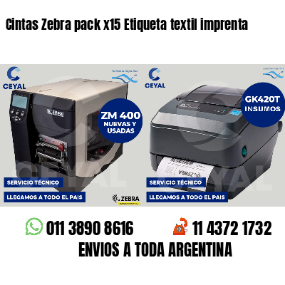 Cintas Zebra pack x15 Etiqueta textil imprenta