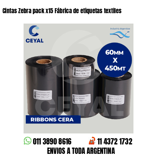 Cintas Zebra pack x15 Fábrica de etiquetas textiles