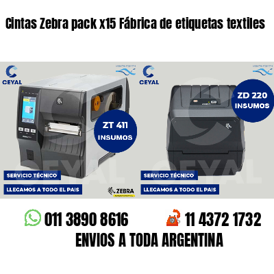 Cintas Zebra pack x15 Fábrica de etiquetas textiles