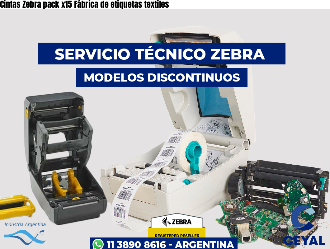 Cintas Zebra pack x15 Fábrica de etiquetas textiles