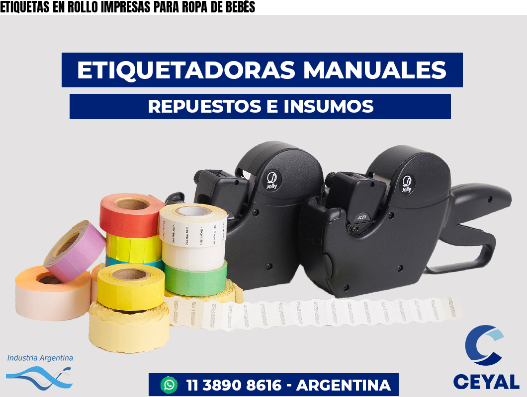 ETIQUETAS EN ROLLO IMPRESAS PARA ROPA DE BEBÉS