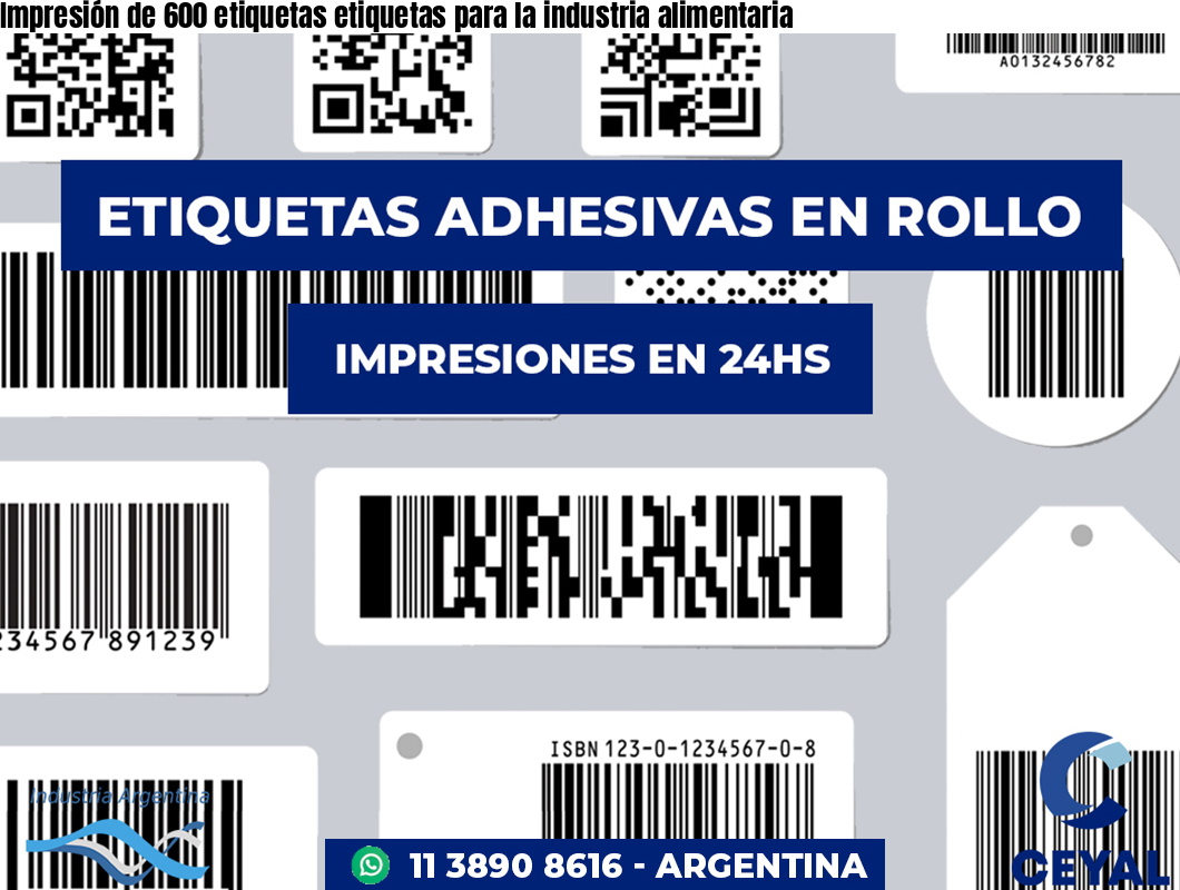 Impresión de 600 etiquetas etiquetas para la industria alimentaria