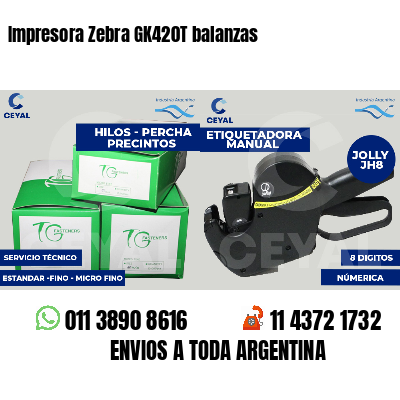 Impresora Zebra GK420T balanzas