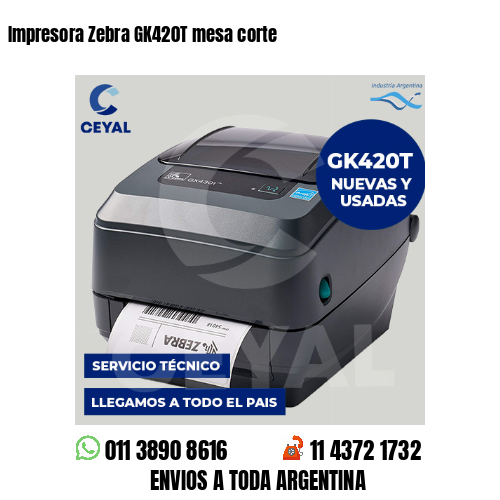 Impresora Zebra GK420T mesa corte