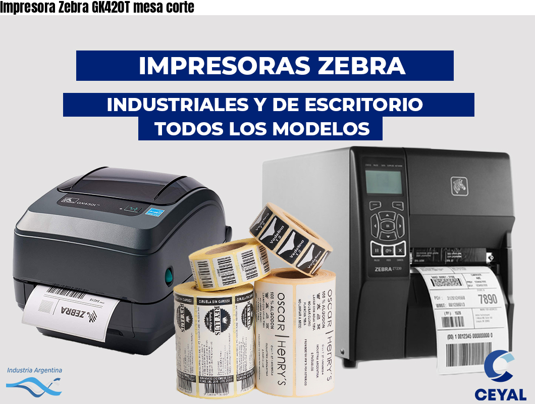 Impresora Zebra GK420T mesa corte