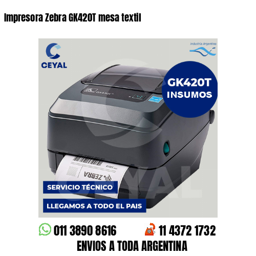 Impresora Zebra GK420T mesa textil