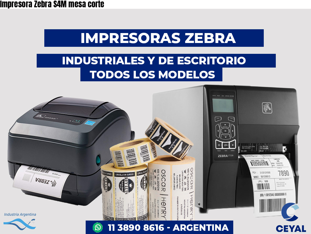 Impresora Zebra S4M mesa corte