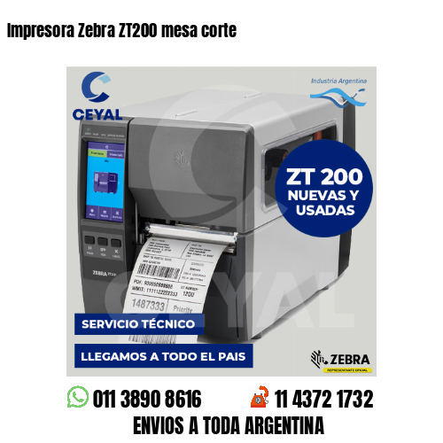 Impresora Zebra ZT200 mesa corte