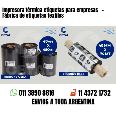 Impresora térmica etiquetas para empresas   - Fábrica de etiquetas textiles