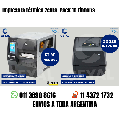 Impresora térmica zebra  Pack 10 ribbons