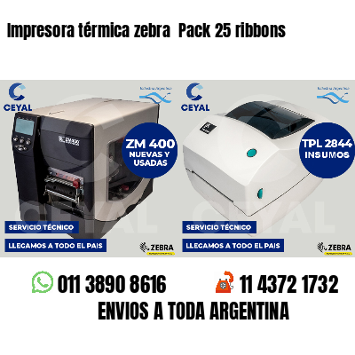 Impresora térmica zebra  Pack 25 ribbons