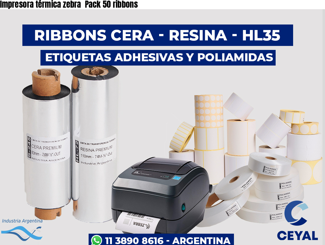 Impresora térmica zebra  Pack 50 ribbons