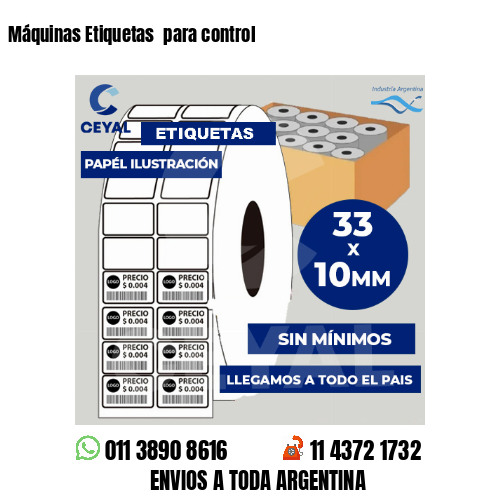 Máquinas Etiquetas  para control