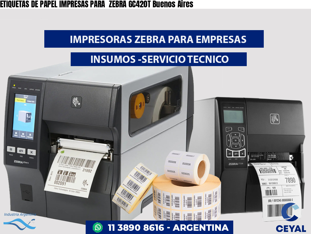 ETIQUETAS DE PAPEL IMPRESAS PARA  ZEBRA GC420T Buenos Aires