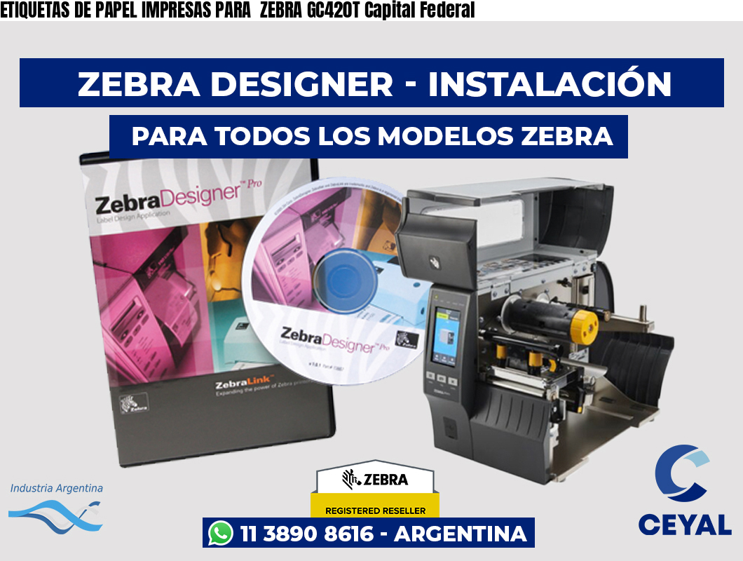 ETIQUETAS DE PAPEL IMPRESAS PARA  ZEBRA GC420T Capital Federal