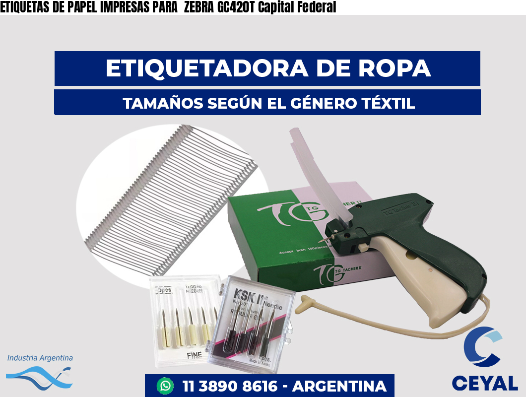 ETIQUETAS DE PAPEL IMPRESAS PARA  ZEBRA GC420T Capital Federal