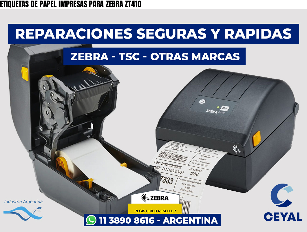 ETIQUETAS DE PAPEL IMPRESAS PARA ZEBRA ZT410