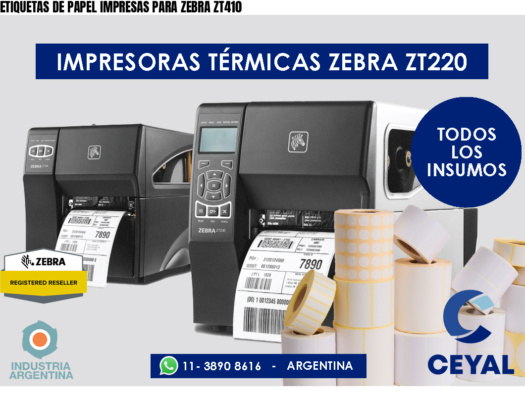 ETIQUETAS DE PAPEL IMPRESAS PARA ZEBRA ZT410