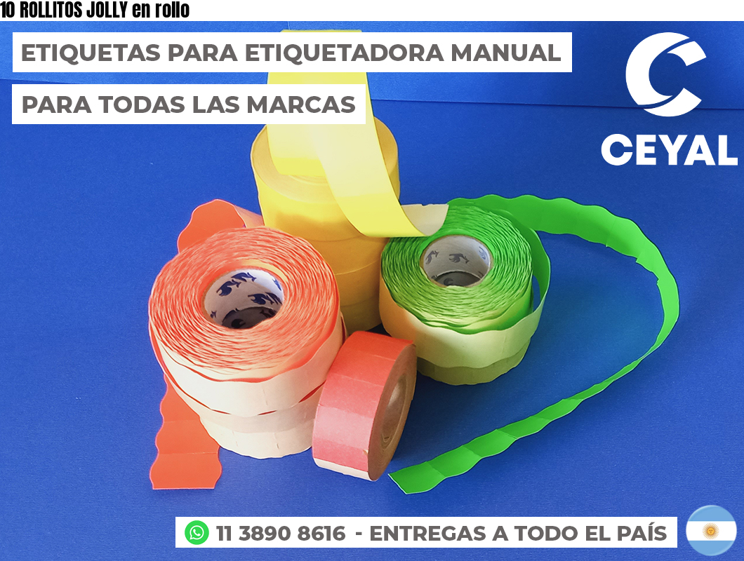 10 ROLLITOS JOLLY en rollo
