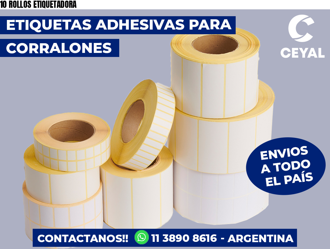 10 ROLLOS ETIQUETADORA