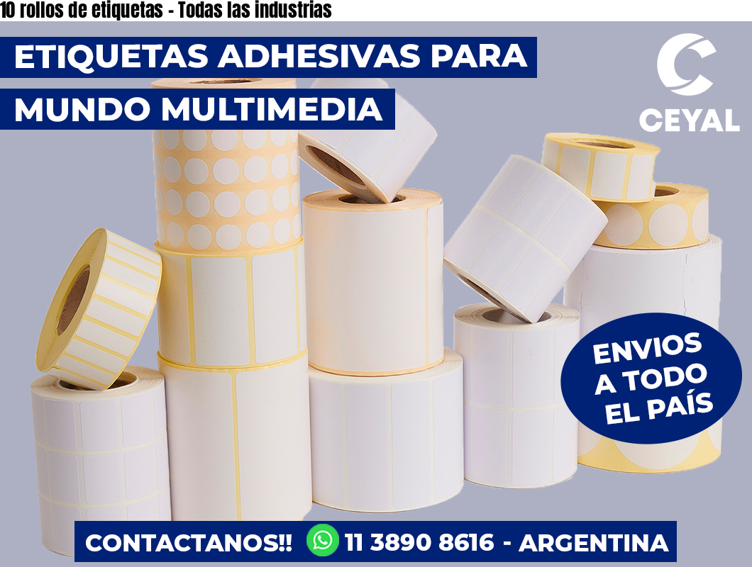 10 rollos de etiquetas - Todas las industrias
