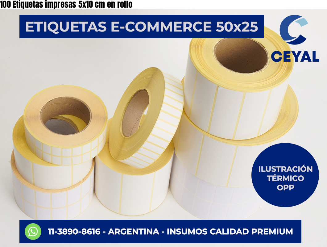 100 Etiquetas impresas 5×10 cm en rollo