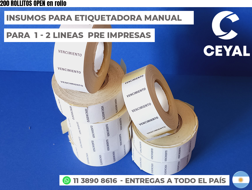 200 ROLLITOS OPEN en rollo