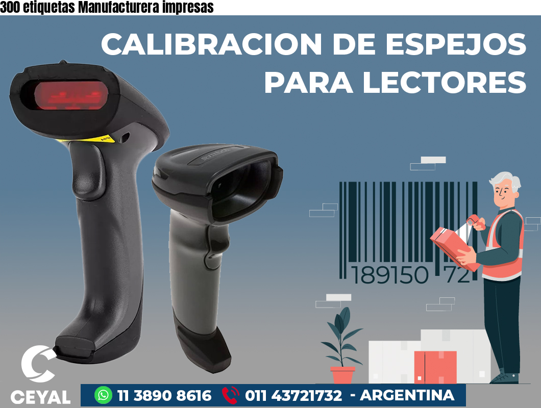 300 etiquetas Manufacturera impresas