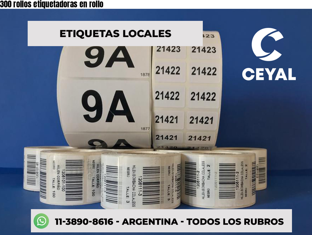 300 rollos etiquetadoras en rollo
