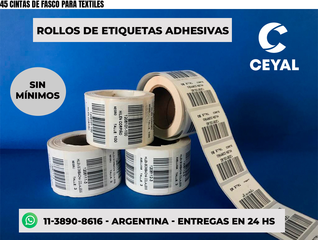 45 CINTAS DE FASCO PARA TEXTILES