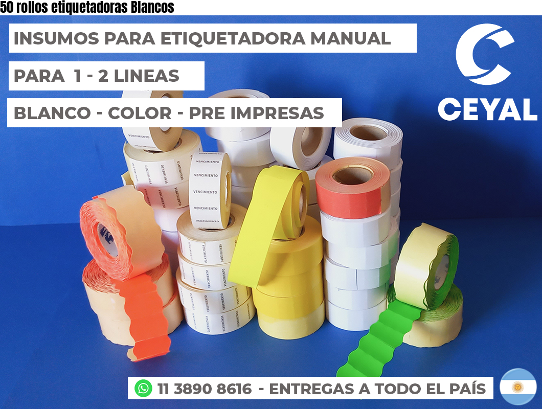 50 rollos etiquetadoras Blancos