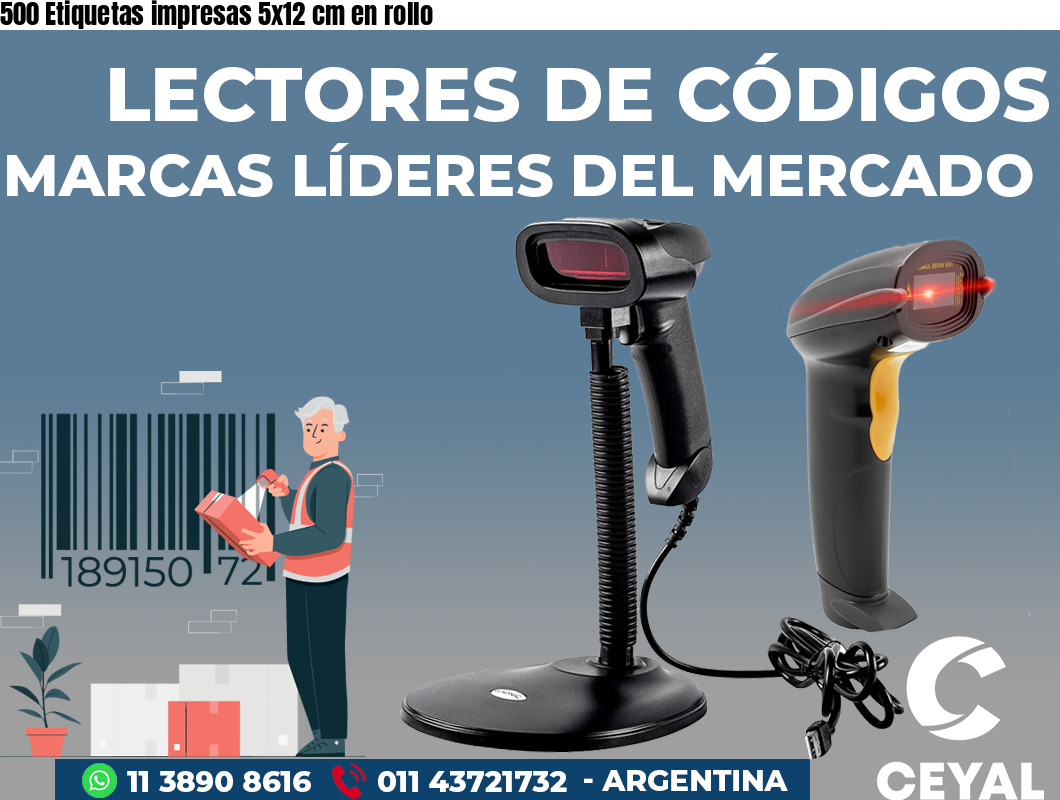 500 Etiquetas impresas 5x12 cm en rollo