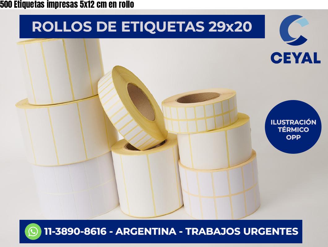 500 Etiquetas impresas 5×12 cm en rollo