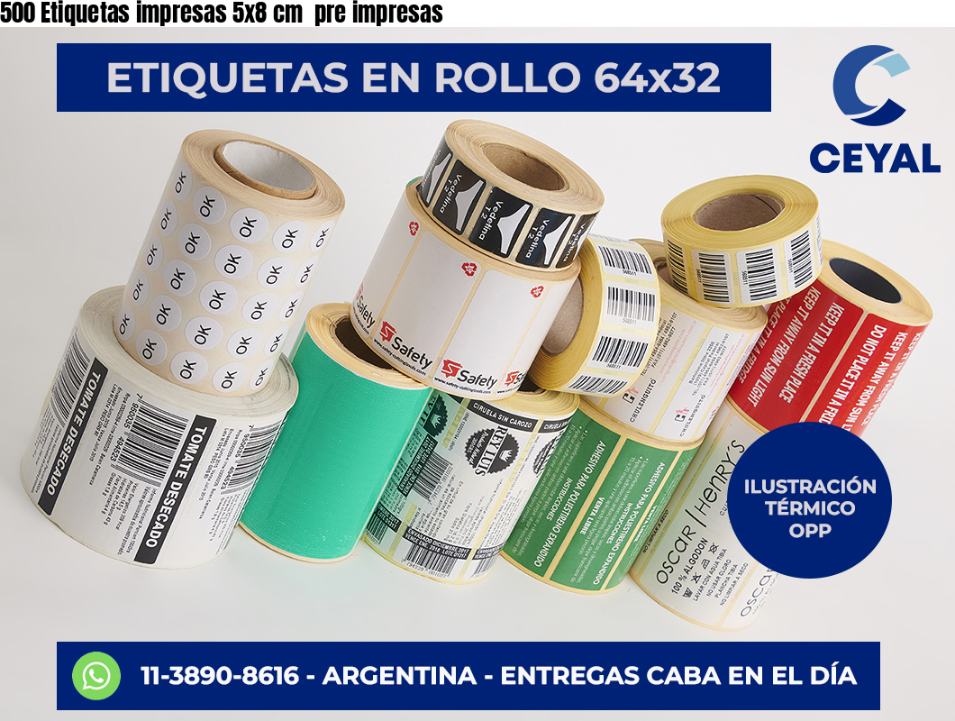 500 Etiquetas impresas 5×8 cm  pre impresas