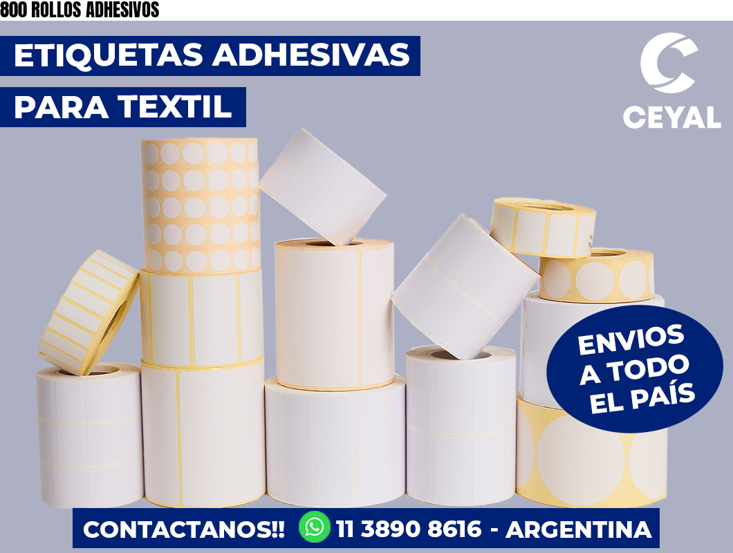 800 ROLLOS ADHESIVOS