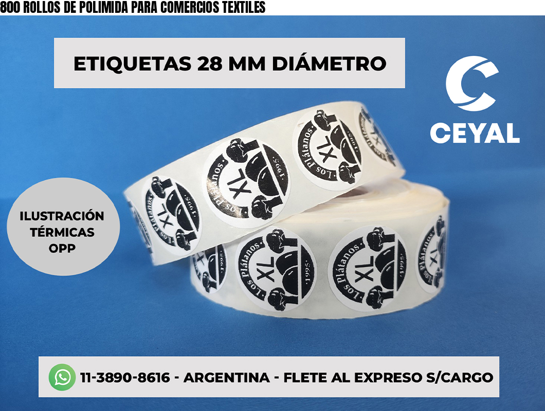 800 ROLLOS DE POLIMIDA PARA COMERCIOS TEXTILES