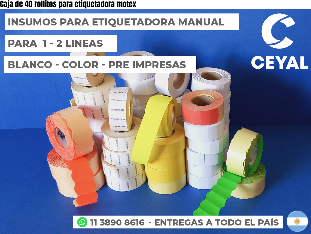 Caja de 40 rollitos para etiquetadora motex